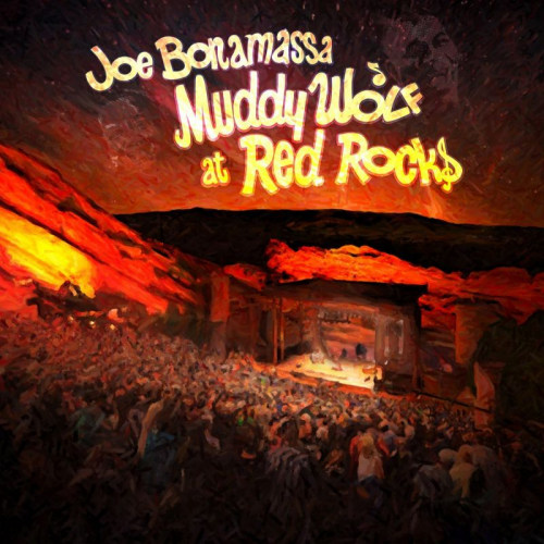 BONAMASSA, JOE - MUDDY WOLF AT RED ROCKSBONAMASSA, JOE - MUDDY WOLF AT RED ROCKS.jpg